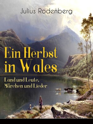 cover image of Ein Herbst in Wales--Land und Leute, Märchen und Lieder